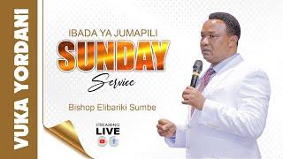 LIVE |  SUNDAY SERVICE  |  IBADA YA JUMAPILI  |  KANISA LA VUKA YORDANI | 22 SEPTEMBER 2024