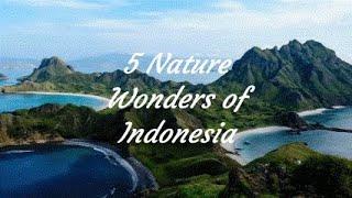 Indonesia`s Natural Beauty: 5 Places You Won't Believe Exist