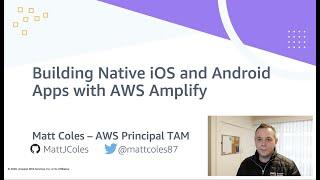 Building Native iOS and Android Apps with AWS Amplify