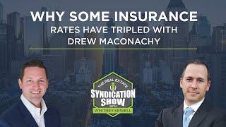 Why Some Insurance Rates Have Tripled with Drew Maconachy