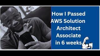 How I Passed the AWS Solution Architect Associate Exam with Free Online Resources in 6 weeks 2022