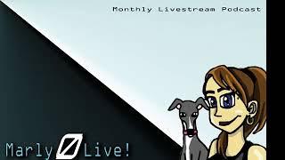 Marly0Live!: Episode 1 Podcast