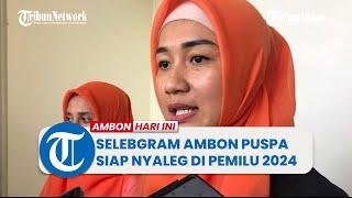 Akui Punya Banyak Followers, Selebgram Ambon Puspa Pattisahusiwa Siap Nyaleg Di Pemilu 2024