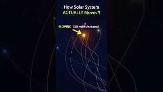 How Solar System Moves Through Space *SHOCKING*