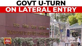 Government U-turn on Lateral Entry Amid Opposition Pressure | India Today News