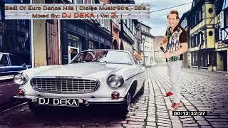  Best Retro Party Hits 90's 00's oldies euro 1990s - 2000s dance mix DJ DEKA VOL.2.