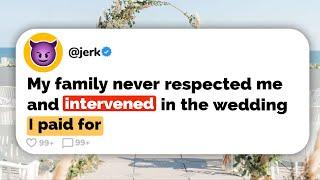 My Family Promised to PAY for my Wedding, but COMPLETELY RUINED it Instead