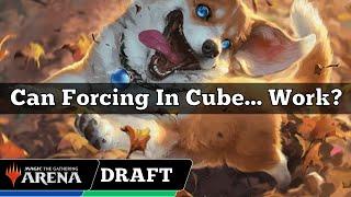 Can Forcing In Cube... Work? | Arena Cube Draft | MTG Arena