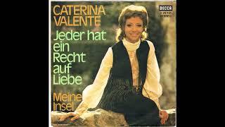 Caterine Valente - Jeder Hat Ein Recht Auf Liebe