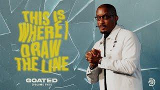 This Is Where I Draw The Line // Self-Sabotage Part. 2 // Dr. Dharius Daniels