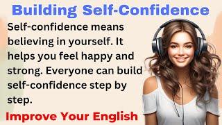 Building Self-Confidence | Improve your English | Everyday Speaking | Level 1 | Shadowing Method