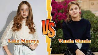 Like Nastya VS Vania Mania Transformation  New Stars From Baby To 2025