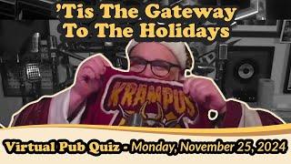 We’re A Weird Society, Man 11/25/24 Full Geeks Who Drink Quiz!