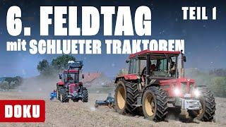 6. Feldtag mit Schlüter-Traktoren: Teil 1 (LANDWIRTSCHAFT DEUTSCHLAND, Doku Deutsch,Traktoren)