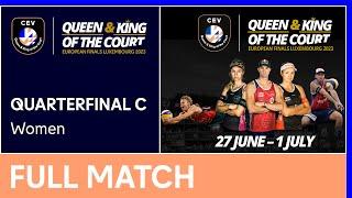 Full Match | Women's Quarterfinal C | CEV Queen & King of the Court 2023