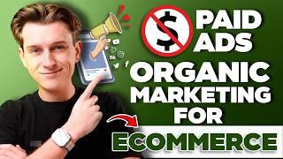 Organic Marketing Strategies for E-commerce Brands in 2024