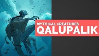 The Qalupalik - Mythical Creatures Bestiary