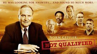 Norm Geisler: Not Qualified