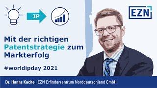 Mit der richtigen Patentstrategie zum Markterfolg | #worldipday