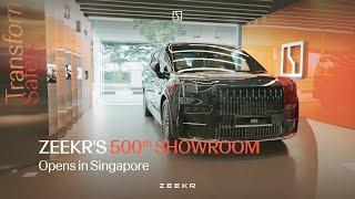 ZEEKR | 500th Showroom Opens in Singapore