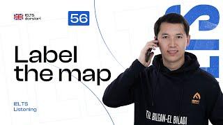IELTS Listening — Label the map | 56-dars | IELTS darslari