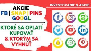 Akcie FB SNAP GOOGL PINS | Kam sa oplatí investovať a čomu sa radšej vyhnúť | Ep.44