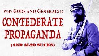 Why Gods and Generals is Neo-Confederate Propaganda (and Objectively Sucks)