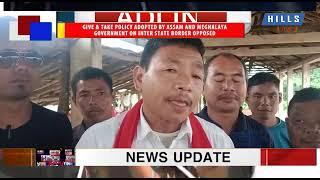 Give &Take policy Adopted by  Assam and  Meghalaya Government on inter state border opposed