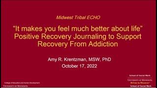 Midwest Tribal ECHO: Positive Recovery Journaling to Support Recovery from Addiction