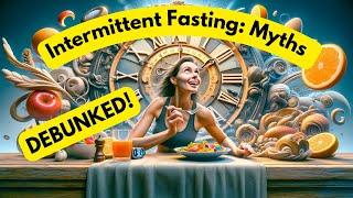 Health Benefits of Intermittent Fasting Myths DEBUNKED!