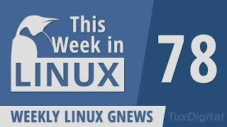 Xfce 4.14, FFmpeg, KDE Zero-Day, Linux Journal, NVidia, AMD, LibreOffice | This Week in Linux 78