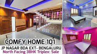 Comfy 101 | North Facing 3BHK Triplex Home For Sale JP Nagar BDA Ext