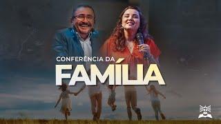 OS PILARES DA FAMÍLIA | Conferência da Família | 2º Dia | Jannayna Albuquerque