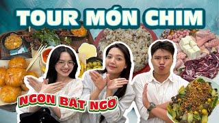 TOUR CÁC MÓN CHIM: Siêu nhiều món, tưởng không ngon mà ngon không tưởng 