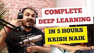 Deep Learning Indepth Tutorials In 5 Hours With Krish Naik