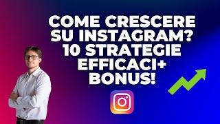 Come CRESCERE su Instagram nel 2021- La guida DEFINITIVA (10 strategie pratiche + bonus) [HD]