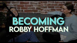 Becoming Robby Hoffman