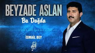 Beyzade Aslan - İsmail Bey