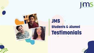 Students & Alumni Testimonial : What do you think about JMS ?