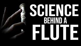 The science behind a flute