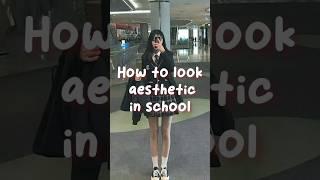 how to look aesthetic in school  #aesthetic #cute #korean #glowup  #school #beauty #beautytips