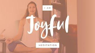 "I am JOYFUL" - Guided Meditation