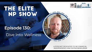 Elite NP Podcast #130: Dive Into Wellness