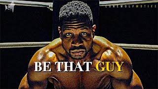 BE THAT GUY - ONE OF THE BEST MOTIVATIONAL SPEECHES IN 2024 (so far)