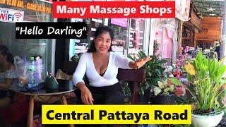 Pattaya Central Road, so many Massage Shops