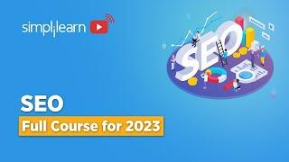 SEO Tutorial for Beginners 2023 | SEO Full Course | Search Engine Optimization Tutorial|Simplilearn