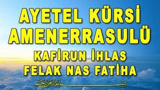 7x Ayetel Kürsi Amenerrasulü Kafirun İhlas Felak Nas Fatiha