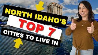 7 Top  Cities to live in North Idaho!