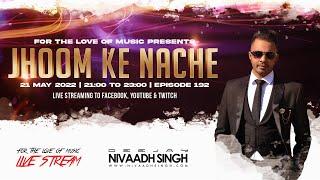 Deejay Nivaadh Singh - For The Love Of Music (Jhoom Ke Nache Ep. 192)