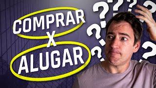 Comprar ou alugar: Como Tomar a Decisão da Sua Vida?